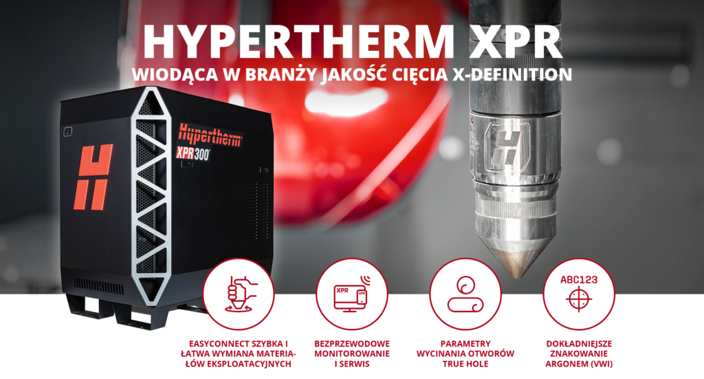 Hypertherm XPR - Wiodaca w branzy jakosc ciecia x-definition